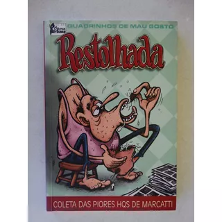 Restolhada! Coleta Das Piores Hq's Do Marcatti! Ano 2000!