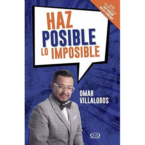 Haz posible lo imposible / Do the Impossible, de Omar Villalobos. Editorial Lectorum Pubns, tapa blanda en español, 2019