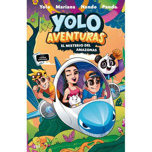 Yolo Aventuras 2. El misterio del Amazonas, de Los aventureros: Yolo, Nando, Mariana y Panda|. Serie Infantil y Juvenil Editorial Martínez Roca México, tapa blanda en español, 2022