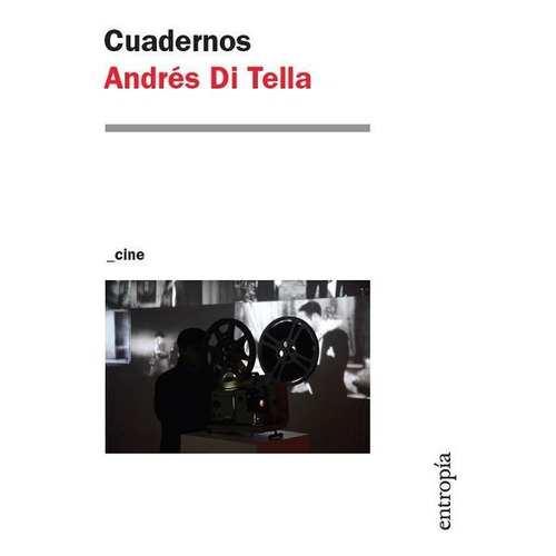 Cuadernos - Di Tella, Andres