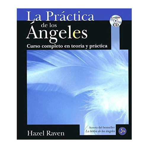 La Práctica De Los Ángeles. Curso Completo En Teoría Y Práctica, De Raven, Hazel. Editorial Neo Person En Español