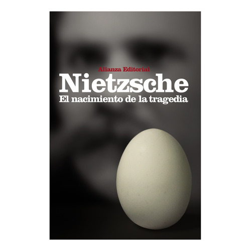 Nacimiento De La Tragedia - Nietzsche - Alianza - Libro