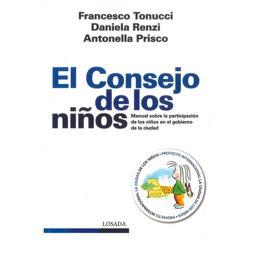 El Consejo De Los Niños - Tonucci - Losada