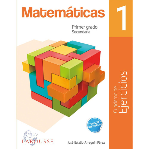 Matemáticas 1 Cuadernos de Ejercicios de Arreguín Pérez y José Eulalio Editorial Larousse tapa blanda en español 2018