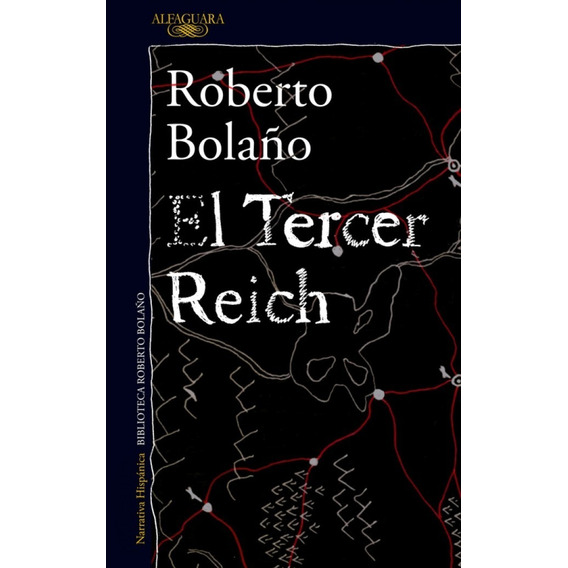 El Tercer Reich - Roberto Bolaño