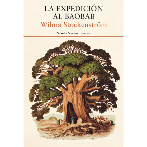 La Expedicion Al Baobab. Wilma Stockenstrom. Siruela