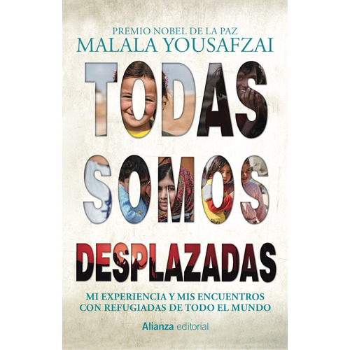 Todas somos desplazadas, de Yousafzai, Malala. Editorial Alianza, tapa blanda en español, 2019