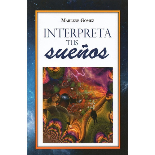 Interpreta Tus Sueños, De Marlene Gómez. Editorial Editores Mexicanos Unidos, Tapa Blanda En Español
