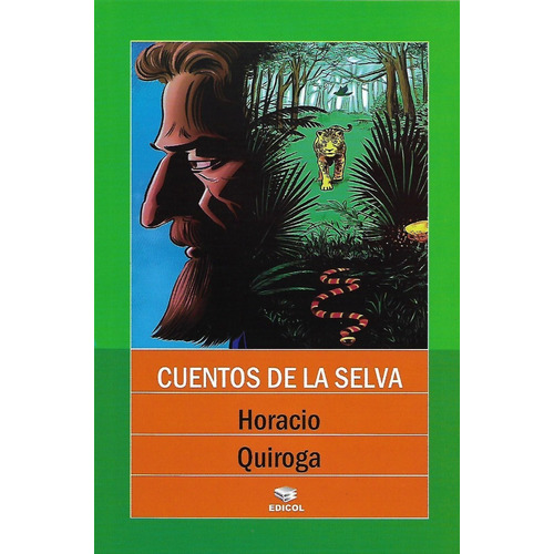 Cuentos De La Selva Horacio Quiroga Edicol
