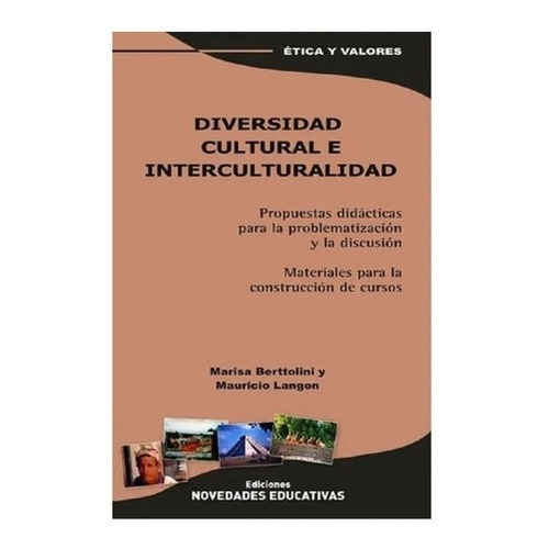 Diversidad Cultural E Interculturalidad - Noveduc Nu, de Mauricio Langón , Marisa Berttolini. Editorial Noveduc en español