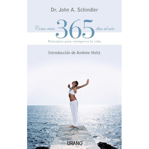 Como Vivir 365 Dias Del Año - Schindler,john