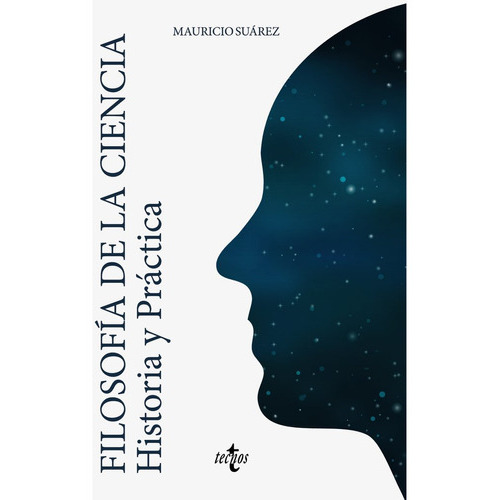 Filosofãâa De La Ciencia, De Suárez, Mauricio. Editorial Tecnos, Tapa Blanda En Español