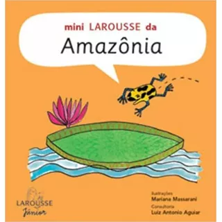 Livro Mini Larousse Da Amazonia