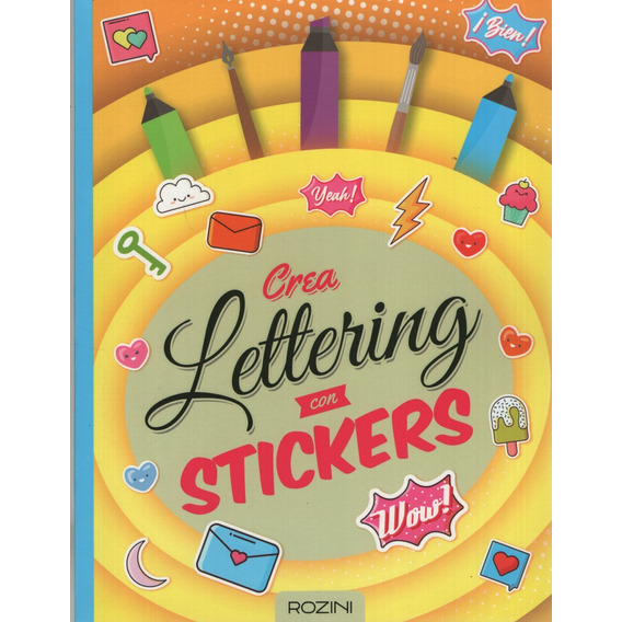 Crea Lettering con Stickers, de Banasco, Jorge. Editorial Rozini, tapa blanda en español, 2021