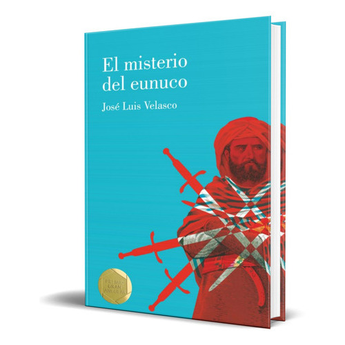 El Misterio Del Eunuco, De Jose Luis Velasco. Editorial Ediciones Sm, Tapa Blanda En Español, 2020