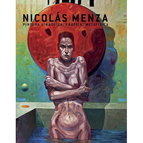 Libro Pintura Simbolica , Erotica , Metafisica De Nicolas Me