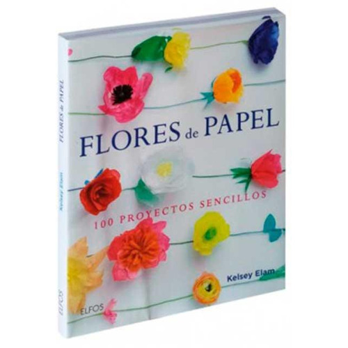 Flores De Papel - Kelsey Elam