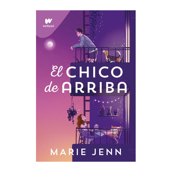 El chico de arriba, de MARIE JENN. Editorial Montena, tapa blanda en español