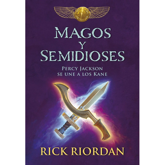 Magos Y Semidioses. Percy Jackson Se Une A Los Kane Rick Ri