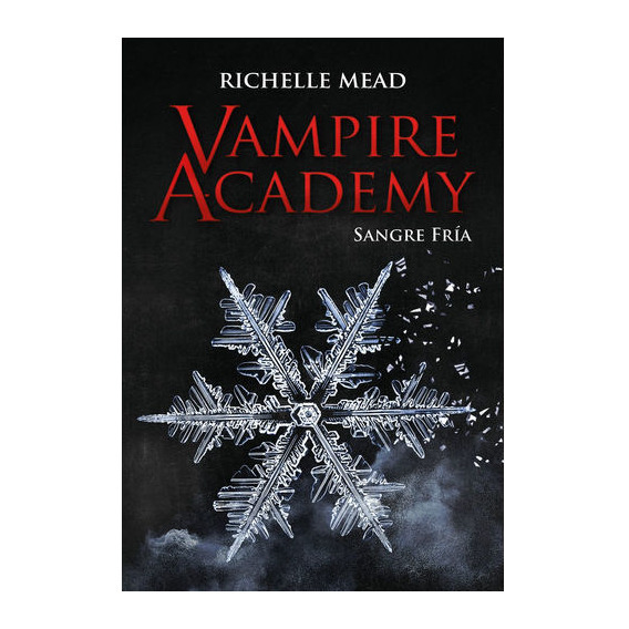 Libro: Vampire Academy 2 - Sangre Fría / Richelle Mead