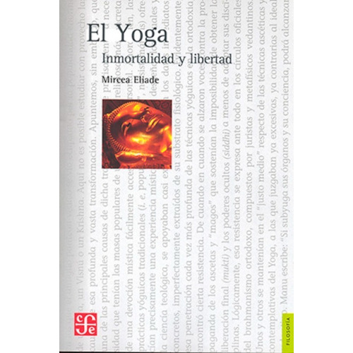 El Yoga Inmortalidad Y Libertad - Mircea Eliade - Fce Libro 