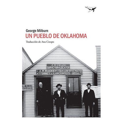 Un Pueblo De Oklahoma, De Milburn, George. Editorial Sajalín Editores, Tapa Blanda En Español