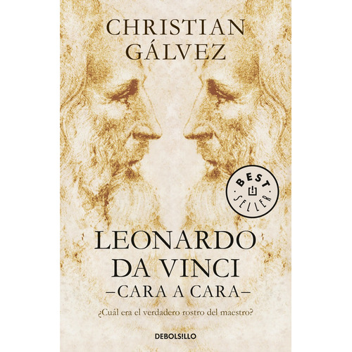 Leonardo Da Vinci Cara A Cara - Christian Galvez