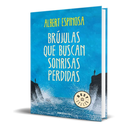 Libro Brújulas Que Buscan Sonrisas - Albert Espinosa