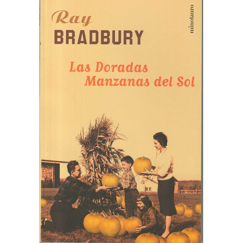 Doradas Manzanas Del Sol, Las, De Bradbury, Ray. Editorial Minotauro En Español