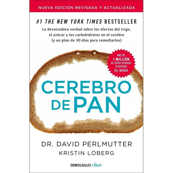 Cerebro de pan: (Nueva edición revisada y actualizada), de David Perlmutter., vol. 0.0. Editorial Debols!Llo, tapa blanda, edición 2.0 en español, 2022