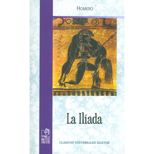 La Ilíada, de Homero. Serie 1020805164, vol. 1. Editorial Ediciones Gaviota, tapa blanda, edición 2017 en español, 2017