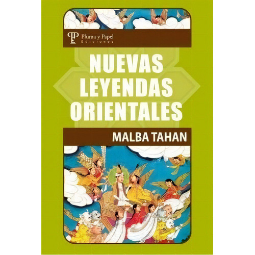 Nuevas Leyendas Orientales, De Malba Tahan. Editorial Pluma Y Papel En Español