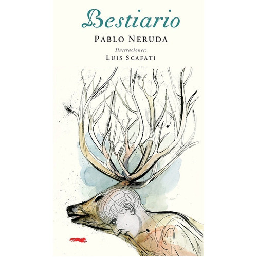 Pablo Neruda, De Bestiario. Editorial Libros Del Zorro Rojo En Español