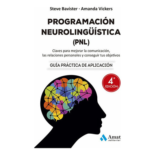 Programacion Neurolinguistica (pnl), De Bavister, Steve. Editorial Amat, Tapa Blanda En Español