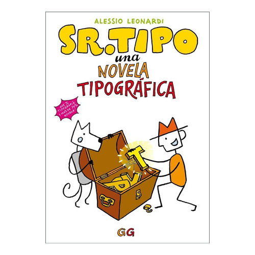 Sr. Tipo, De Alessio Leonardi. Editorial Gg, Tapa Blanda En Español, 2017