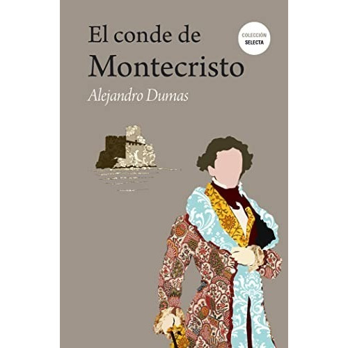 El Conde De Montecristo - Alexandre Dumas