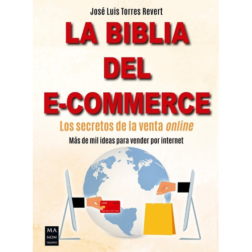La Biblia Del E-commerce. Los Secretos De La Venta On Line