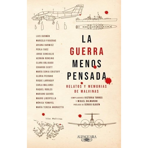 La Guerra Menos Pensada - Relatos Y Memorias De Malvinas, de VV. AA.. Editorial Alfaguara, tapa blanda en español, 2022