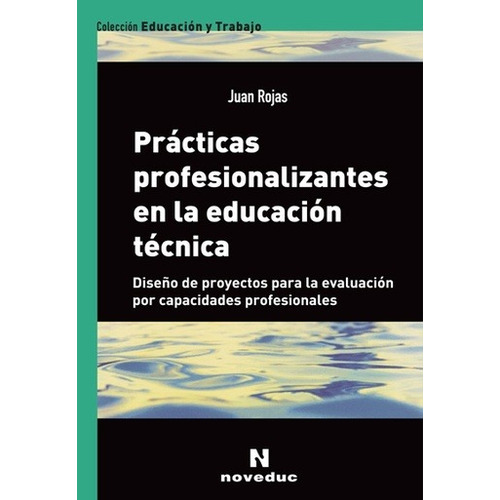 Practicas Profesionalizantes En Educacion Tecnica - Rojas