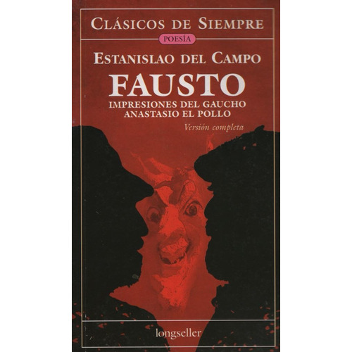 Libro Fausto - Impresiones Del Gaucho - Anastasio El Pollo -