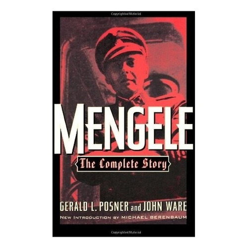 Book : Mengele: The Complete Story - Gerald L. Posner - J...