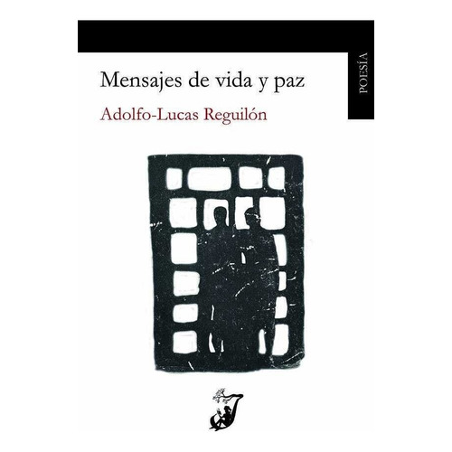 Mensajes De Vida Y Paz, De Reguilón García, Adolfo-lucas. Editorial Juglar, Tapa Blanda En Español