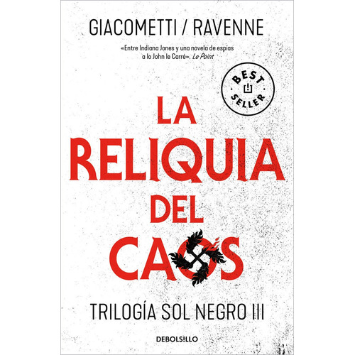 La Reliquia Del Caos (trilogia Sol Negro 3), De Eric Giacometti. Editorial Debolsillo, Tapa Blanda En Español