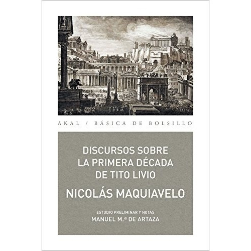 Discursos Sobre La Primera Década De Tito Livio - Nicolas Ma