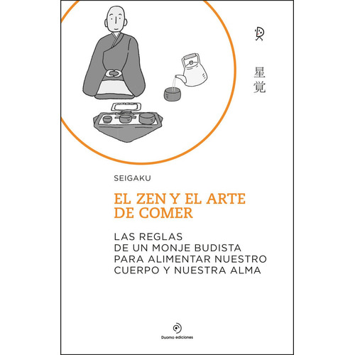 Libro El Zen Y El Arte De Comer - Seigaku - Duomo Ediciones