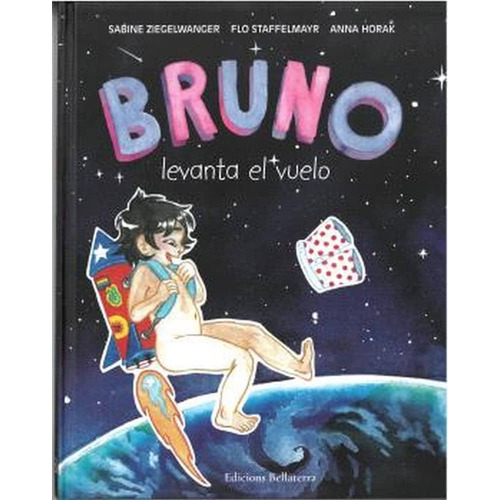 Bruno Levanta El Vuelo, De Vv. Aa.. Editorial Bellaterra, Tapa Blanda, Edición 1 En Español
