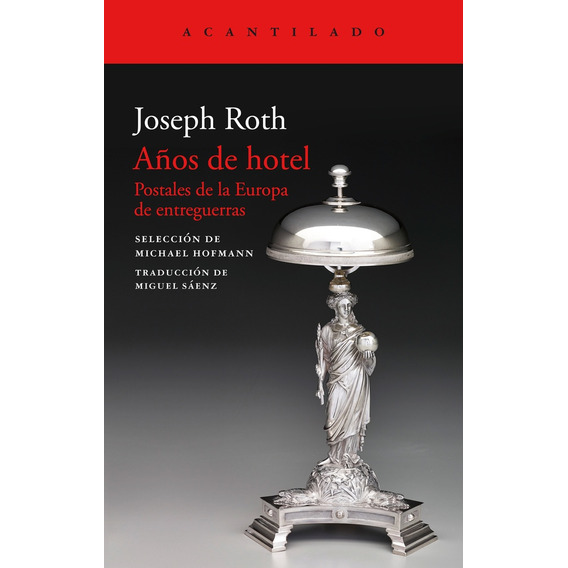 Años De Hotel - Joseph Roth