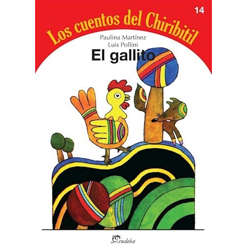 Chiribitil - El Gallito - Martinez Y Pollini -  Eudeba 