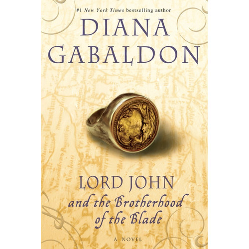 Lord John And The Brotherhood Of The Blade 3, De Diana Gabaldon. Serie Lord John Grey, Vol. 3. Editorial Bantam Books, Tapa Blanda, Edición Primera En Inglés, 2022