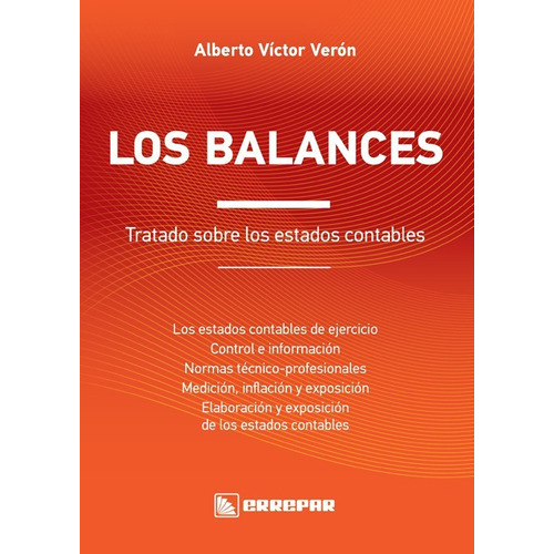 Los Balances: Tratado Sobre Los Estados Contables, De Verón, Alberto Víctor. Editorial Errepar En Español